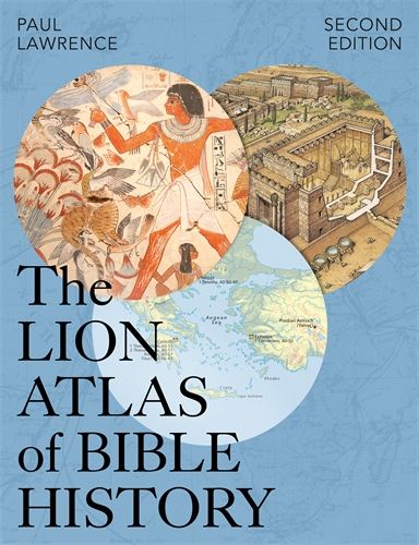 THE LION ATLAS OF BIBLE HISTORY