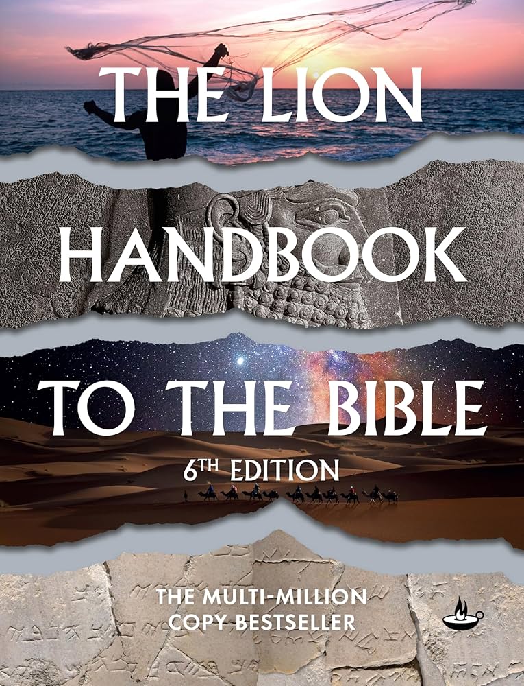 THE LION HANDBOOK TO THE BIBLE 6TH EDITION