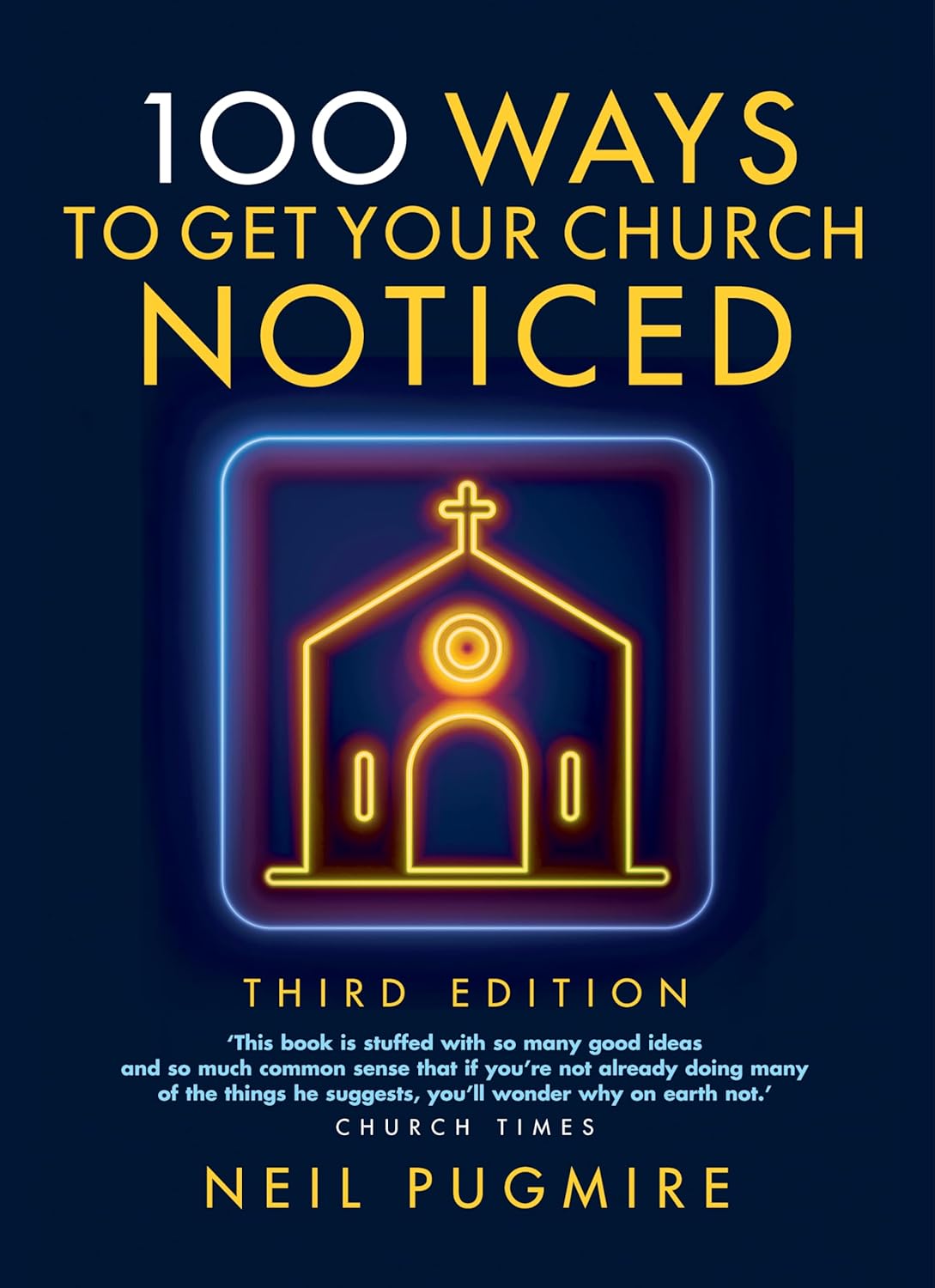 100 WAYS TO GET YOUR CHURCH NOTICED