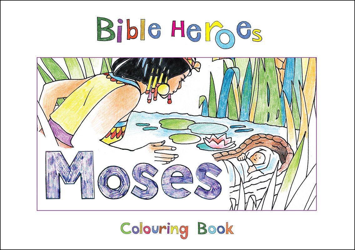 BIBLE HEROES MOSES COLOURING BOOK