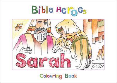 BIBLE HEROES SARAH COLOURING BOOK