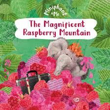 THE MAGNIFICENT RASPBERRY MOUNTAIN