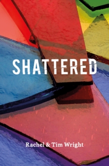 SHATTERED
