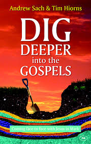 DIG DEEPER INTO THE GOSPELS