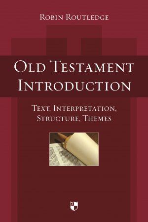 OLD TESTAMENT INTRODUCTION