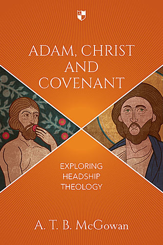 ADAM CHRIST AND COVENANT