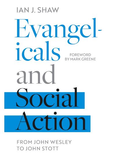 EVANGELICALS AND SOCIAL ACTION