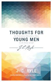 THOUGHTS FOR YOUNG MEN