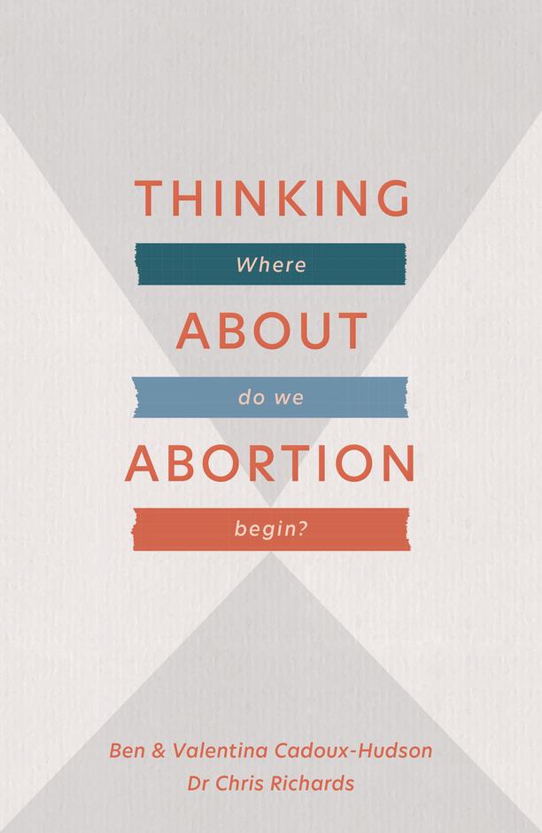 THINKING ABOUT ABORTION