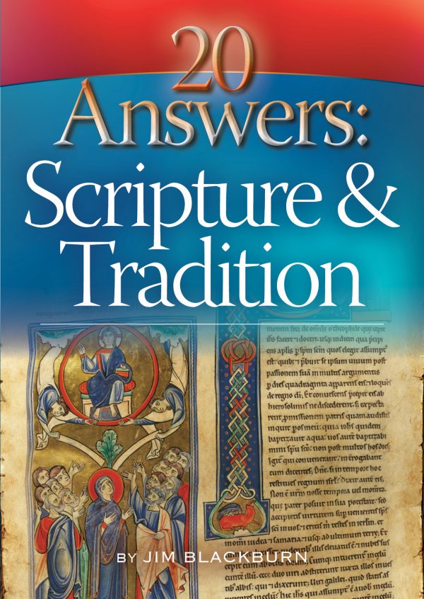 20 QUESTIONS SCRIPTURE AND TRADITION