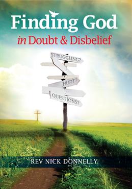 FINDING GOD IN DOUBT AND DISBELIEF