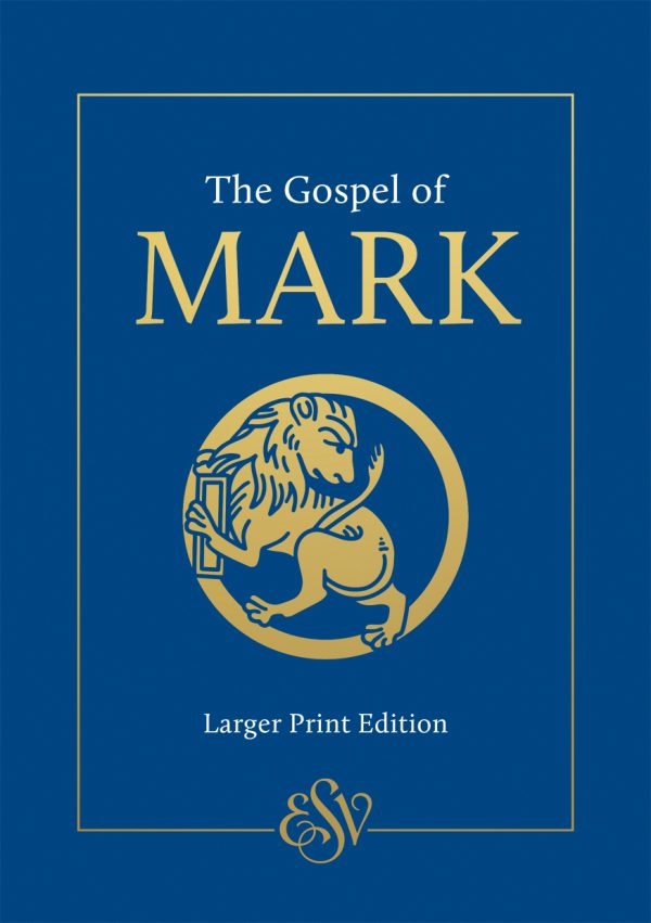 ESV GOSPEL OF MARK LARGER PRINT CATHOLIC EDITION