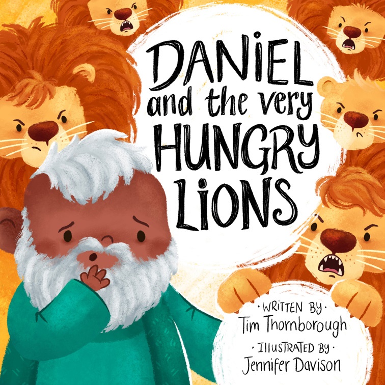 DANIEL AND THE VERY HUNGRY LIONS