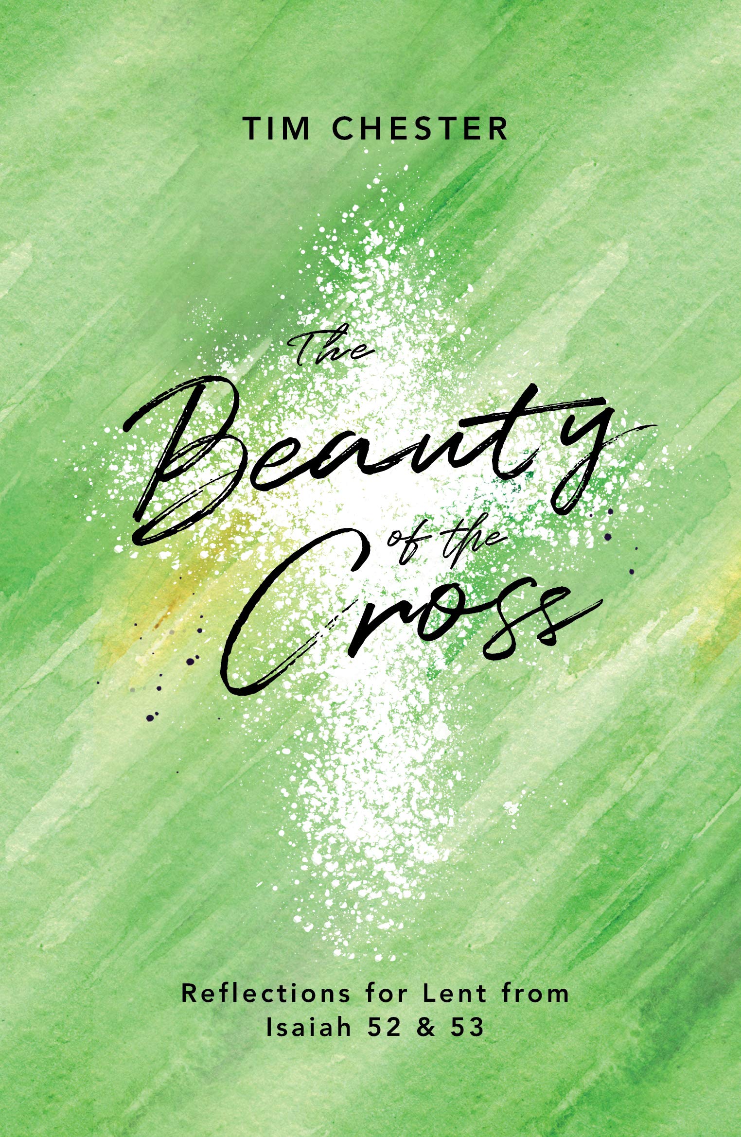 THE BEAUTY OF THE CROSS