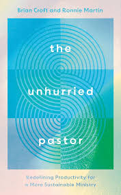 THE UNHURRIED PASTOR 