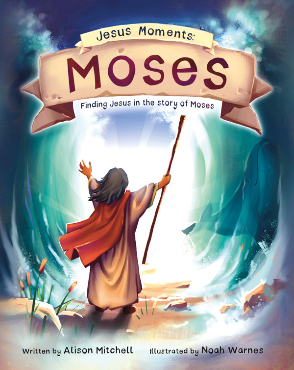 JESUS MOMENTS: MOSES