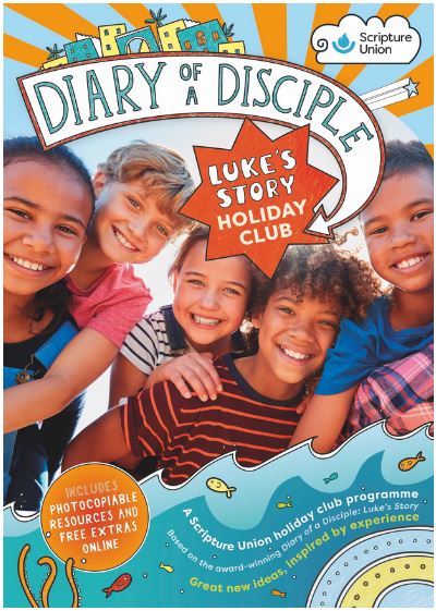 DIARY OF A DISCIPLE LUKE HOLIDAY CLUB