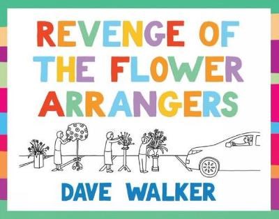 REVENGE OF THE FLOWER ARRANGERS