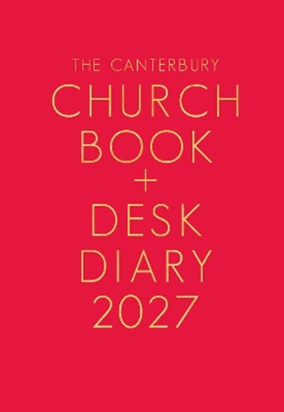 THE CANTERBURY CHURCH BOOK AND DESK DIARY 2027