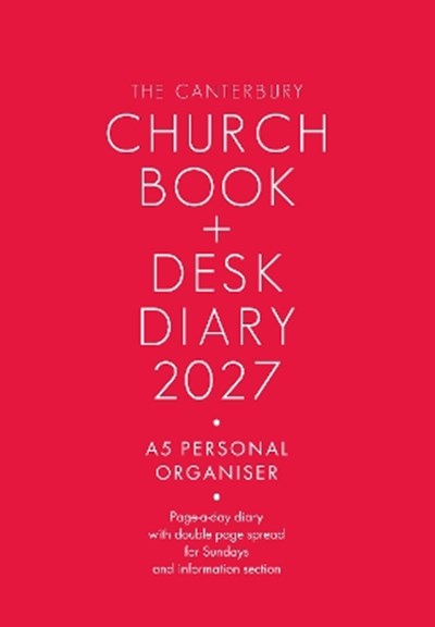 THE CANTERBURY CHURCH BOOK AND DESK DIARY 2027 PERSONAL ORGANISER