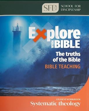 EXPLORE THE BIBLE: BIBLE TEACHING