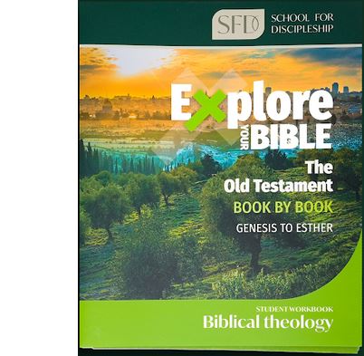 EXPLORE THE BIBLE: OLD TESTAMENT GENESIS - ESTHER