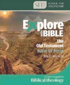 EXPLORE THE BIBLE: OLD TESTAMENT JOB - MALACHI