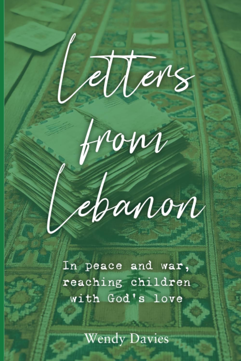 LETTERS FROM LEBANAON