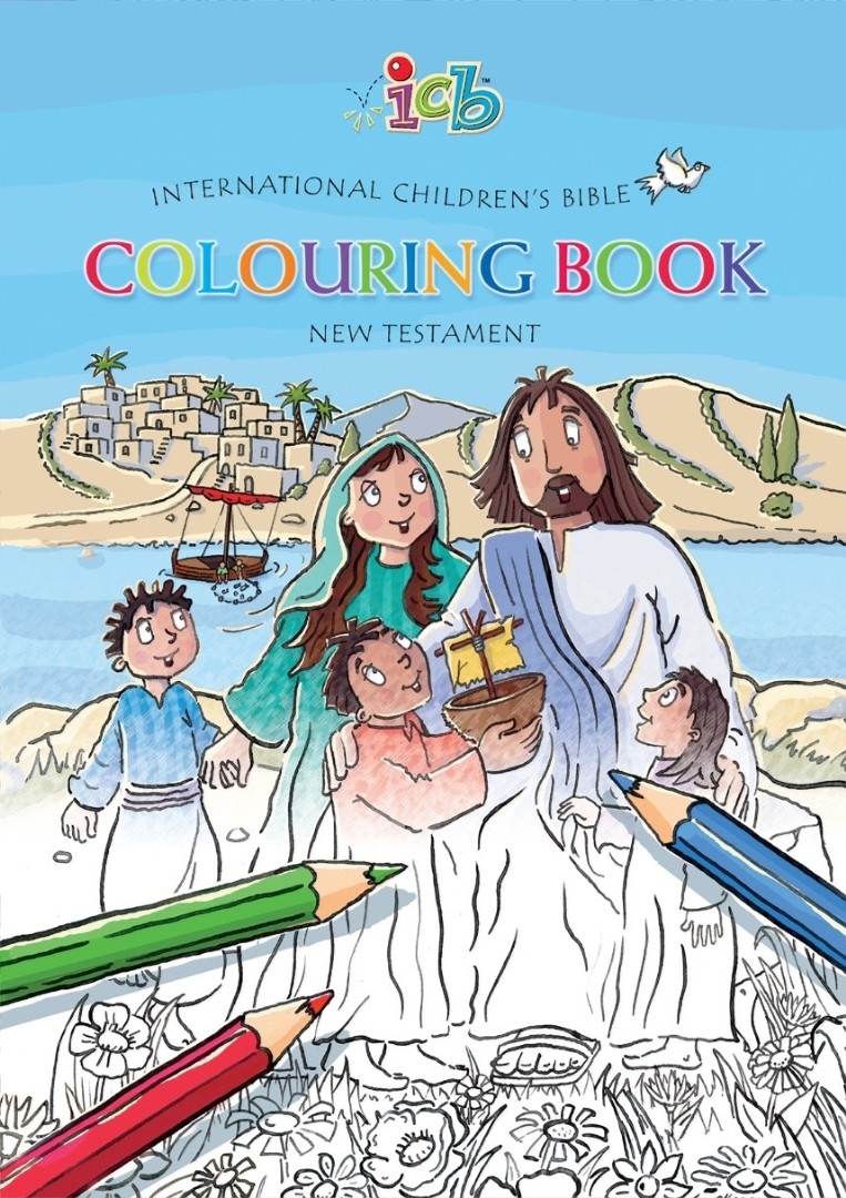 INTERNATIONAL CHILDREN'S BIBLE COLOURING BOOK NEW TESTAMENT