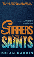 STIRRERS AND SAINTS