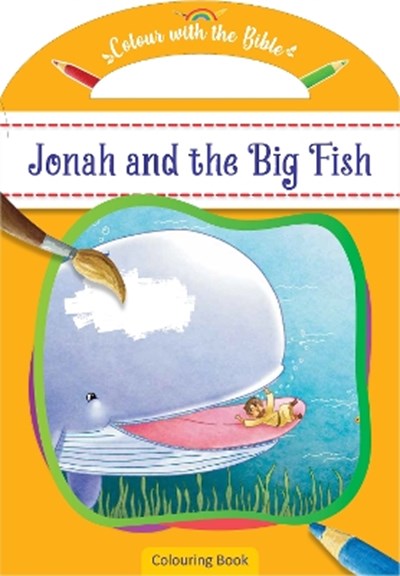 JONAH AND THE BIG FISH COLOURING BOOK