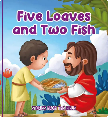 FIVE LOAVES AND TWO FISH BOARD BOOK