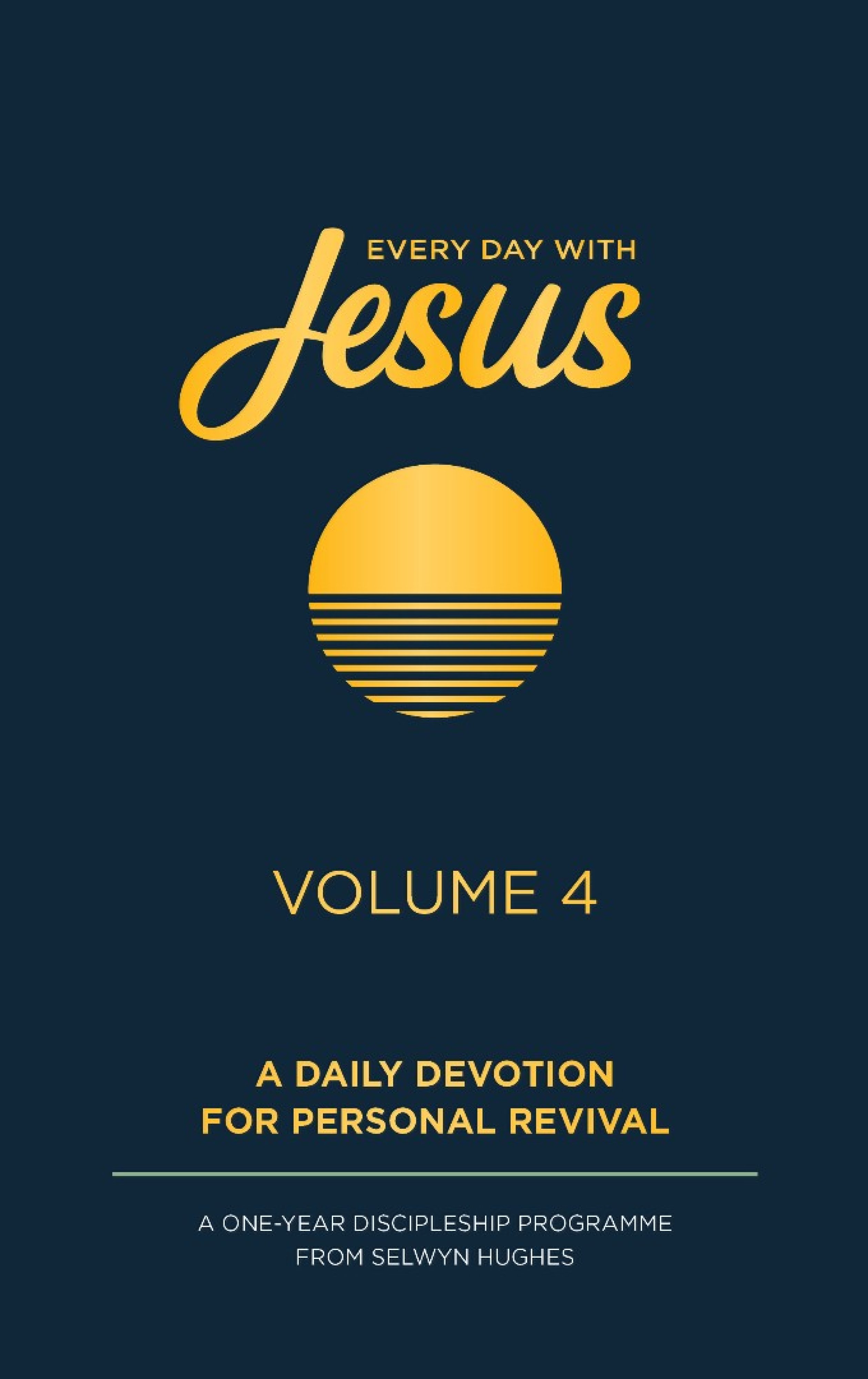 EVERY DAY WITH JESUS VOLUME 4
