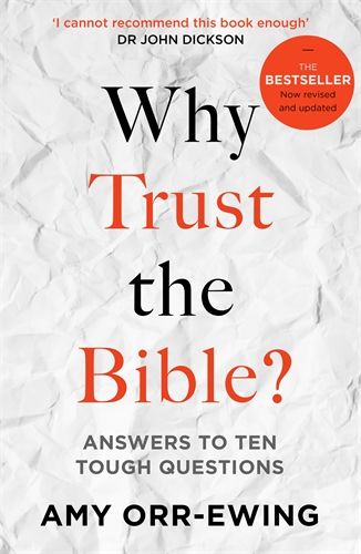 WHY TRUST THE BIBLE