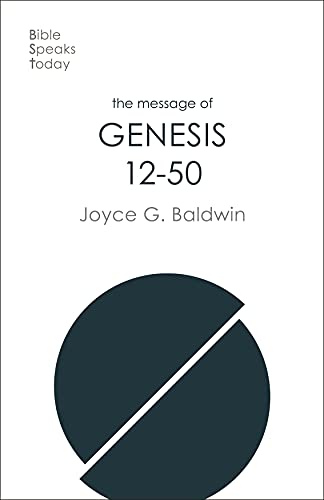 THE MESSAGE OF GENESIS 12 - 50