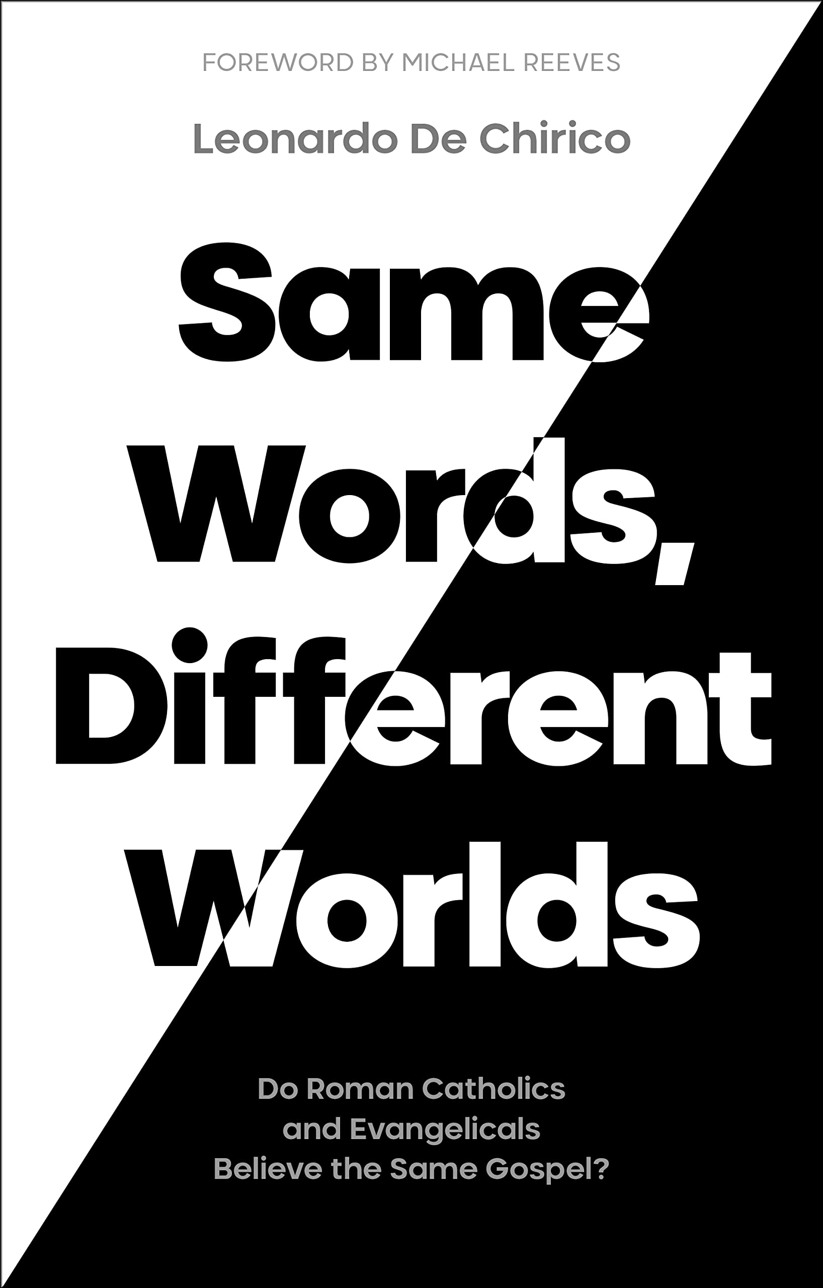 SAME WORDS DIFFERENT WORLDS