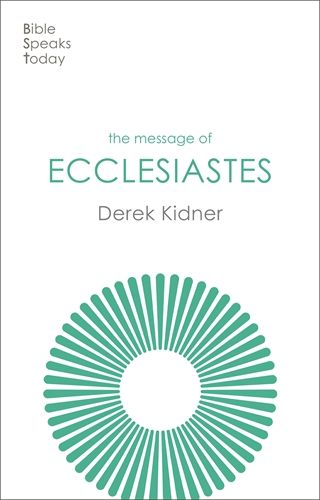 THE MESSAGE OF ECCLESIASTES