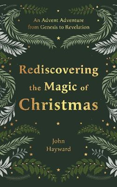 REDISCOVERING THE MAGIC OF CHRISTMAS