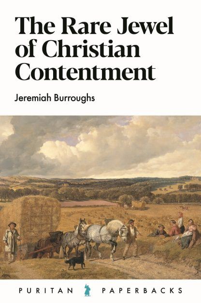 THE RARE JEWEL OF CHRISTIAN CONTENTMENT