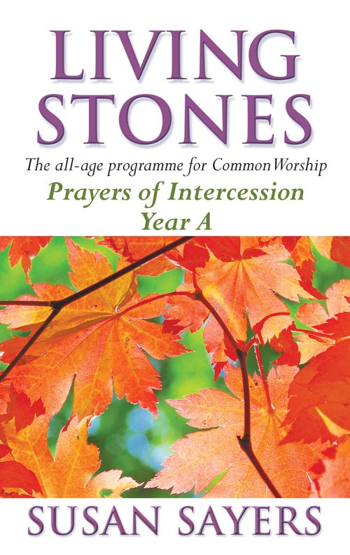 LIVING STONES PRAYERS OF INTERCESSION YEAR A