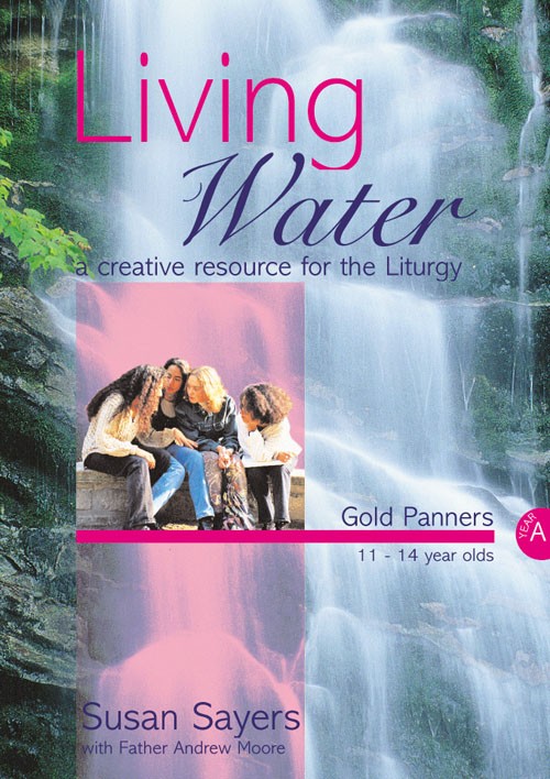 LIVING WATER GOLD PANNERS YEAR A