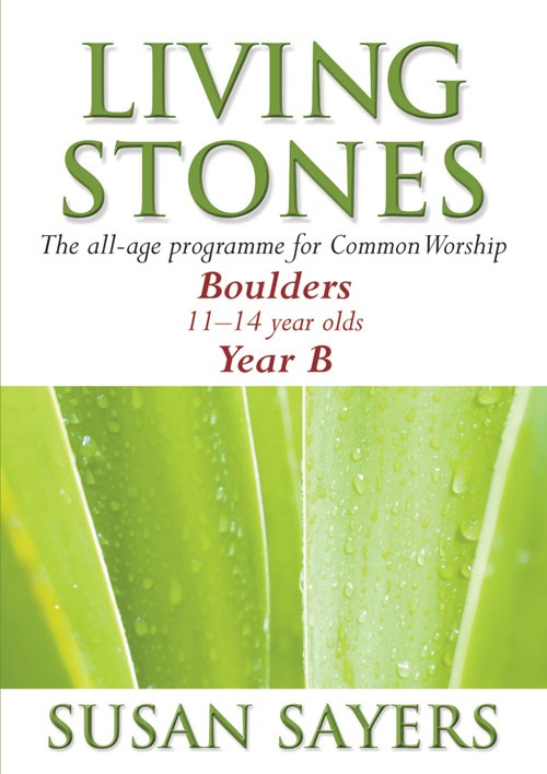 LIVING STONES BOULDERS YEAR B