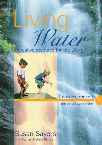 LIVING WATER TREASURE SEEKERS YEAR B