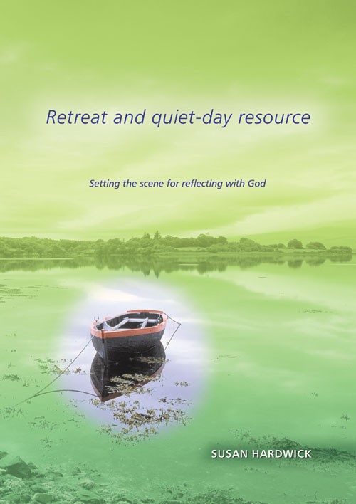 RETREAT AND QUIET DAY RESOURCE