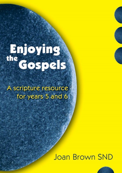 ENJOYING THE GOSPELS