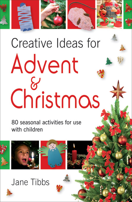 CREATIVE IDEAS FOR ADVENT AND CHRISTMAS
