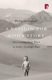 A PASSION FOR GOD'S STORY