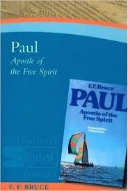 PAUL APOSTLE OF THE FREE SPIRIT