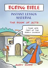 BORING BIBLE INSTANT LESSON MATERIAL ACTS