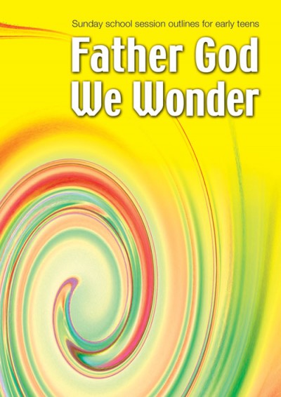 FATHER GOD WE WONDER